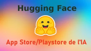 Hugging Face le Playstore/Appstore de l'IA